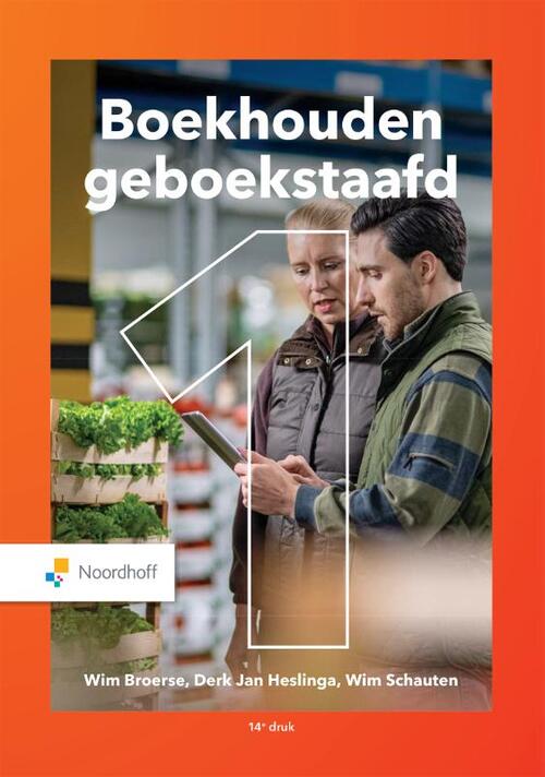 Boekhouden geboekstaafd 1 -  Derk Jan Heslinga, Wim Broerse, Wim Schauten (ISBN: 9789001738280)