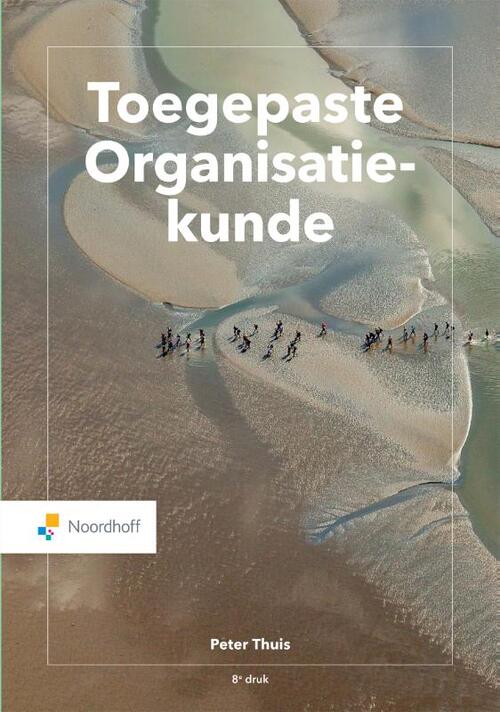 Toegepaste Organisatiekunde -  Peter Thuis (ISBN: 9789001738495)