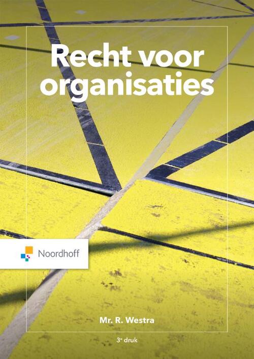 Recht voor organisaties -  Robert Westra (ISBN: 9789001747626)