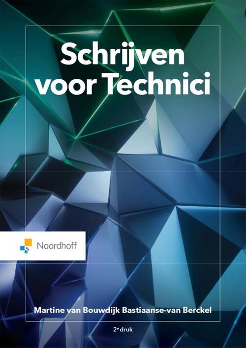 Schrijven voor Technici -  Martine van Bouwdijk (ISBN: 9789001748944)