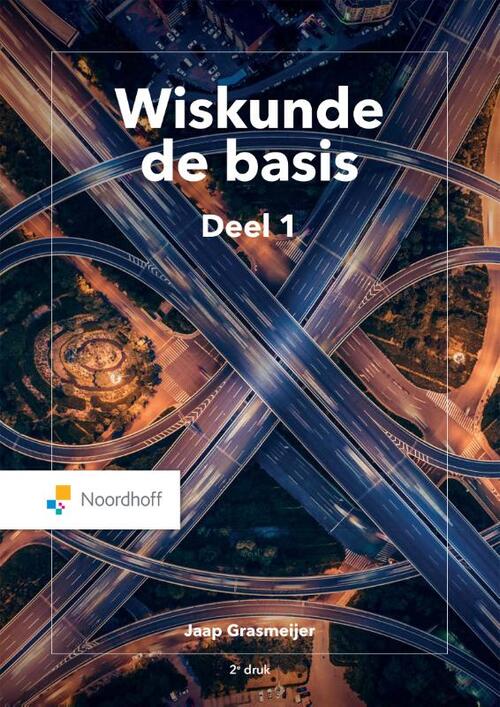 Wiskunde, de basis -  Jaap Grasmeijer (ISBN: 9789001749705)