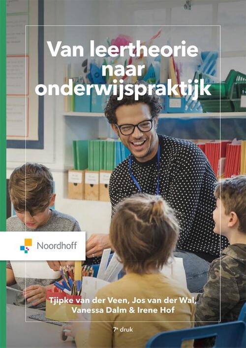 Van leertheorie naar onderwijspraktijk -  Irene Hof (ISBN: 9789001754334)