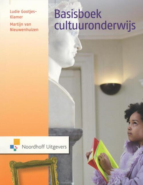 Basisboek cultuuronderwijs -  Ludie Gootjes-Klamer, Martijn van Nieuwenhuizen (ISBN: 9789001795658)