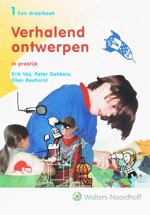 Verhalend ontwerpen -  E. Reehorst, E. Vos, P. Dekkers (ISBN: 9789001800437)