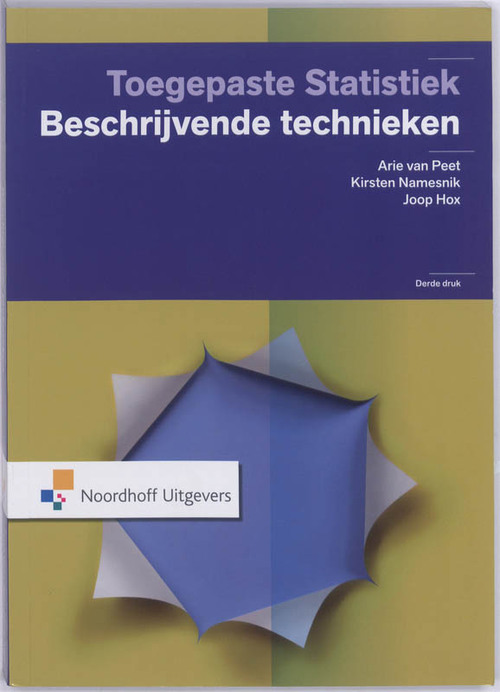 Toegepaste statistiek -  Arie van Peet, Joop Hox, Kirsten Namesnik (ISBN: 9789001802431)