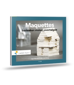 Maquettes -  Arjan Karssen, Bernhard Otte (ISBN: 9789001827694)