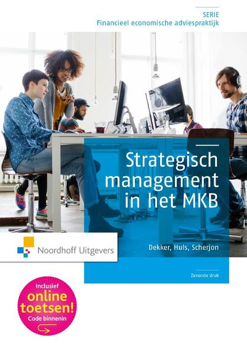 Strategisch management in het MKB -  D.P. Scherjon, H.J. Dekker, H.M.P. Huis (ISBN: 9789001841768)