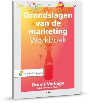 Grondslagen van de marketing werkboek -  Bronis Verhage, Eric Boot, Paul Riegen (ISBN: 9789001853204)