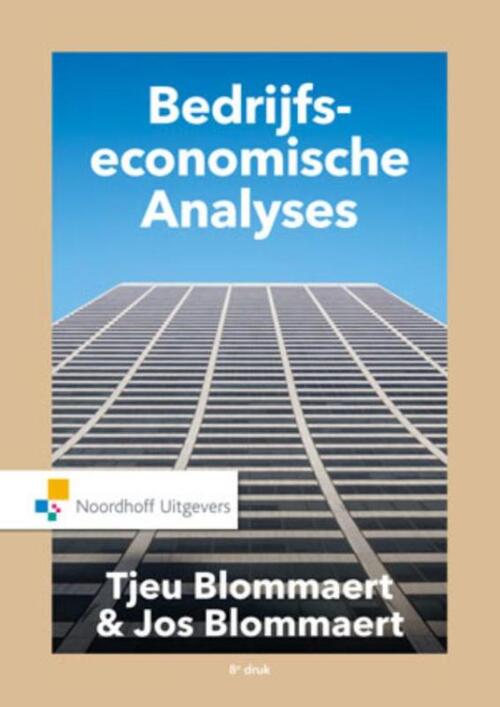 Bedrijfseconomische analyses -  A.M.M. Blommaert, J.M. J Blommeart (ISBN: 9789001867232)