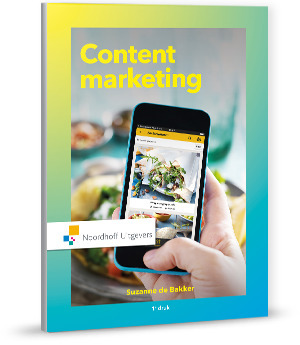 Contentmarketing -  Suzanne de Bakker (ISBN: 9789001877569)