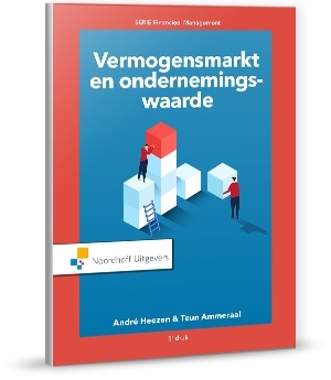 De financiële functie: Vermogensmarkt en ondernemingswaarde -  André Heezen, Teun Ammeraal (ISBN: 9789001889081)