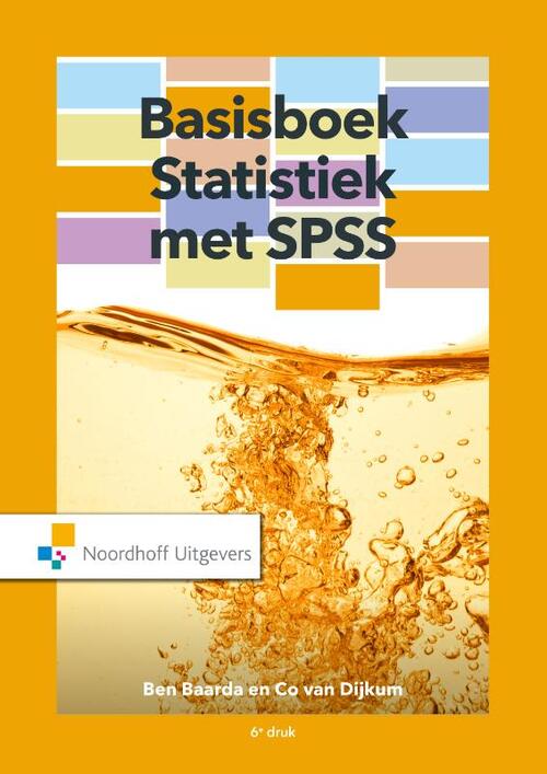 Basisboek Statistiek met SPSS -  Ben Baarda (ISBN: 9789001895808)