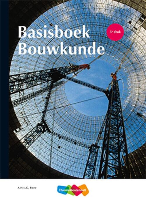 Basisboek Bouwkunde -  A.H.L.G. Bone (ISBN: 9789006103137)