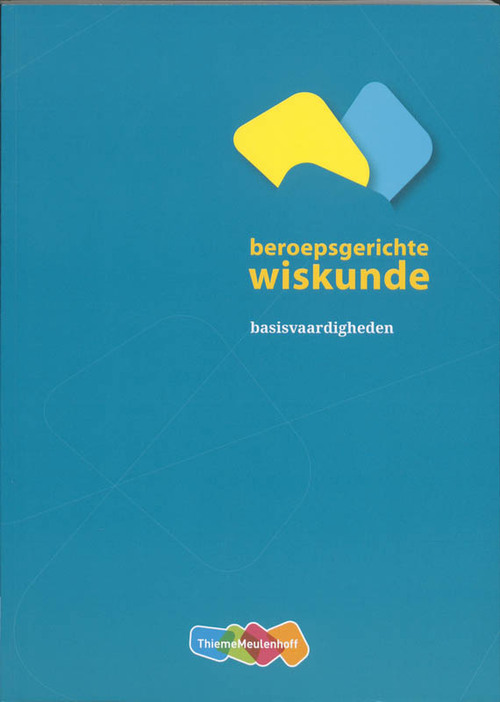 Beroepsgerichte wiskunde -  Frits Spijkers, Tom Merkx (ISBN: 9789006840209)