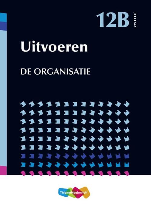 Jellema 12B Uitvoeren / De organisatie -  Jellema (ISBN: 9789006951776)