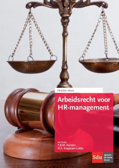 Arbeidsrecht voor HR-management -  H.S. Koppejan-Luitze, T.B.M. Kersten (ISBN: 9789012395618)