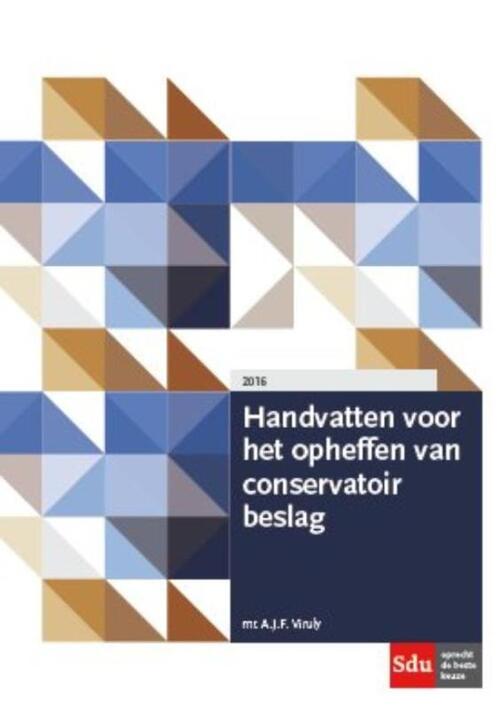 Handvatten voor het opheffen van conservatoir beslag -  A.J.F. Viruly (ISBN: 9789012398985)