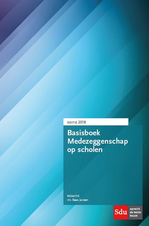 Basisboek Medezeggenschap op scholen, editie 2018 -  Kees Jansen (ISBN: 9789012401708)