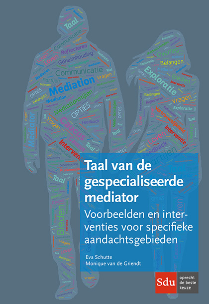 Taal van de gespecialiseerde mediator -  Eva Schutte, Monique van de Griendt (ISBN: 9789012404266)