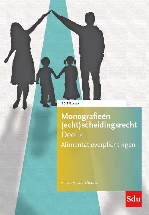 Alimentatieverplichtingen. Editie 2020 -  M.L.C.C. Lückers (ISBN: 9789012404273)