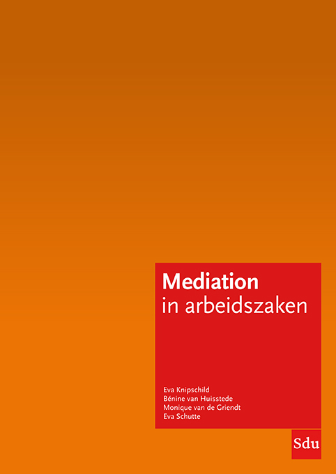 Mediation in arbeidszaken -  Bénine van Huisstede (ISBN: 9789012407809)