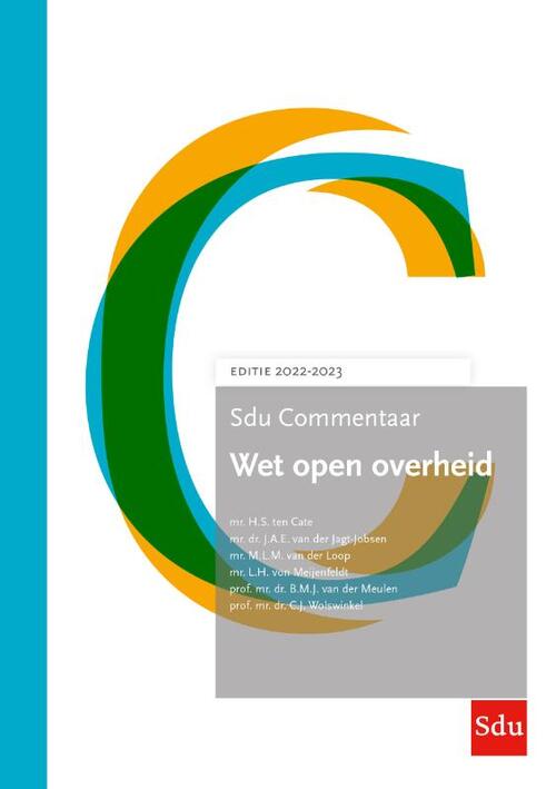 Sdu Commentaar Wet open overheid. Editie 2022-2023 -  B.M.J. van der Meulen (ISBN: 9789012408363)