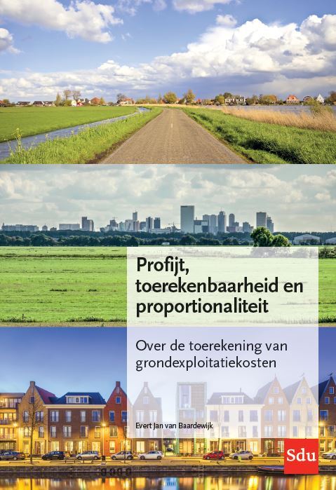 Profijt, toerekenbaarheid en proportionaliteit (PTP-criteria) -  Evert Jan van Baardewijk (ISBN: 9789012408523)