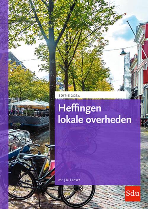 Heffingen lokale overheden 2024 -  J.K. Lanser (ISBN: 9789012409391)