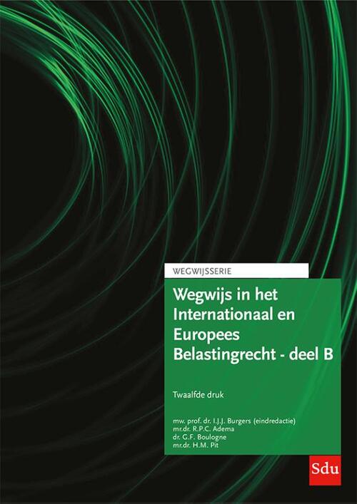 Wegwijs in het Internationaal en Europees Belastingrecht - deel B -  G.F. Boulogne, H.M. Pit, R.P.C. Adema (ISBN: 9789012409773)