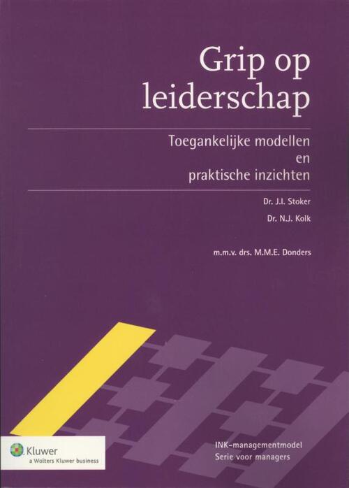 Grip op leiderschap -  J.I. Stoker, N.J. Kolk (ISBN: 9789013004175)