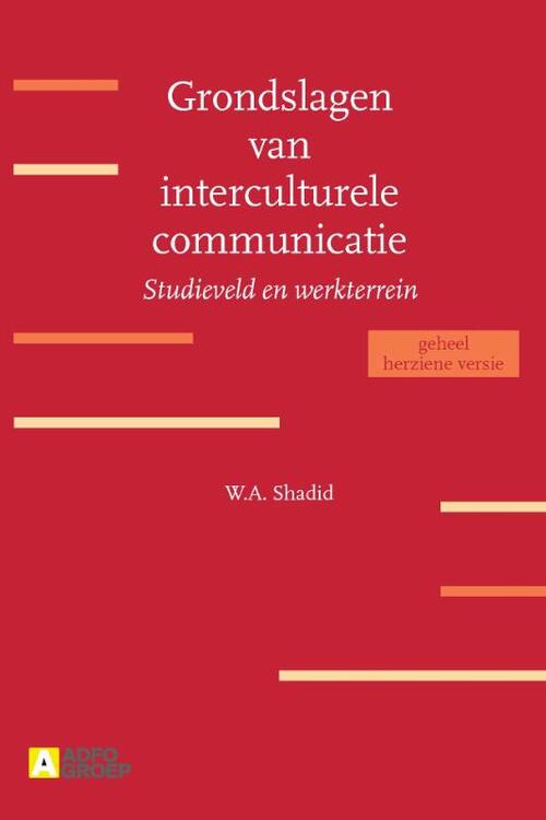 Grondslagen van interculturele communicatie -  W.A. Shadid (ISBN: 9789013041347)