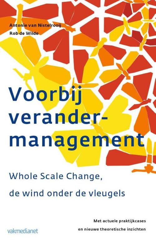 Voorbij Verandermanagement -  A. van Nistelrooij (ISBN: 9789013057300)