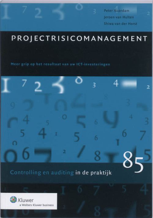 Projectrisicomanagement -  J. van Hulten, P. Noordam, S. van der Horst (ISBN: 9789013058697)