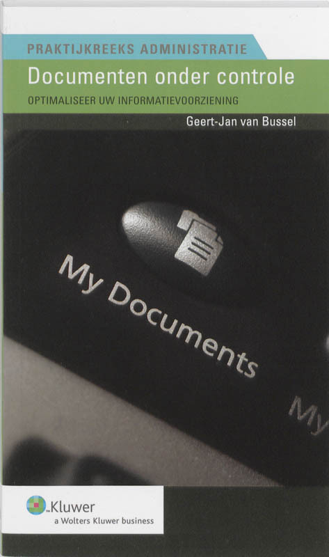 Documenten onder controle -  G.J. van Bussel (ISBN: 9789013062670)