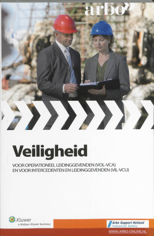 Veiligheid voor operationeel leidinggevenden (VOL-VCA) en voor intercedenten en leidinggevenden (VIL-VCU) -   (ISBN: 9789013068191)