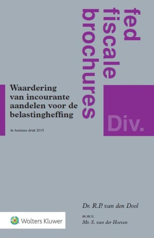 Waardering van incourante aandelen voor belastingheffing -  R.P. van den Dool (ISBN: 9789013076950)