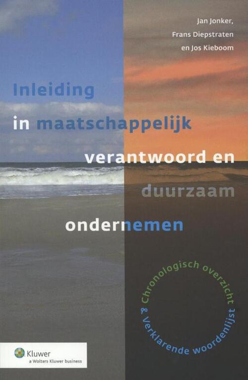 Inleiding in maatschappelijk verantwoord en duurzaam ondernemen -  Frans Diepstraten, Jan Jonker, Jos Kieboom (ISBN: 9789013086072)