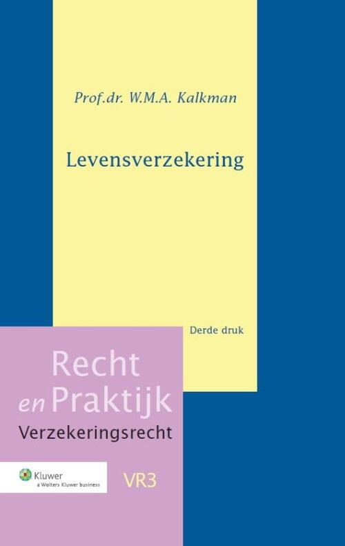 Levensverzekering -  W.M.A. Kalkman (ISBN: 9789013088441)