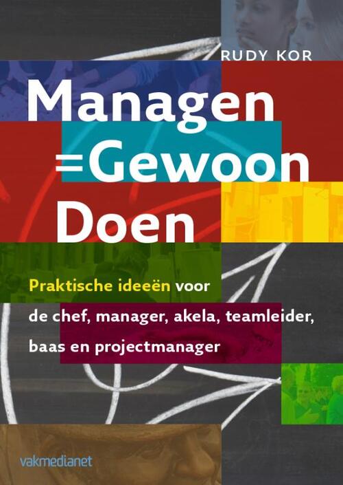 Managen - Gewoon doen -  Rudy Kor (ISBN: 9789013094886)