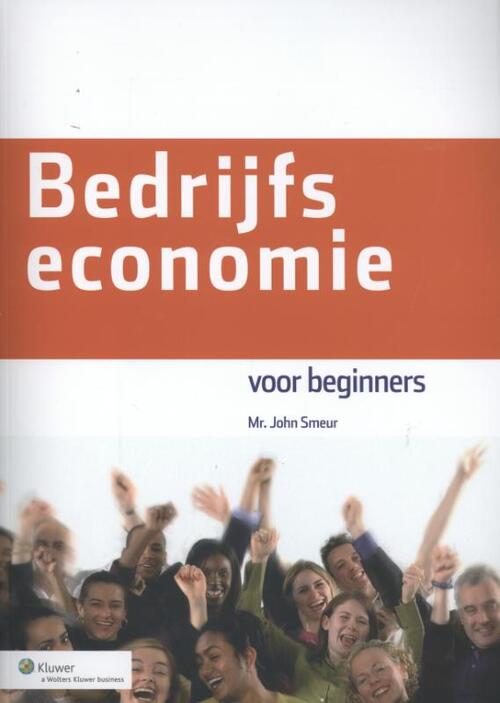 Bedrijfseconomie voor beginners -  John Smeur (ISBN: 9789013096804)