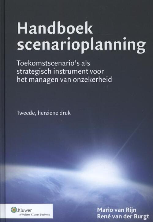 Handboek scenarioplanning -  Mario van Rijn, René van der Burgt (ISBN: 9789013106152)