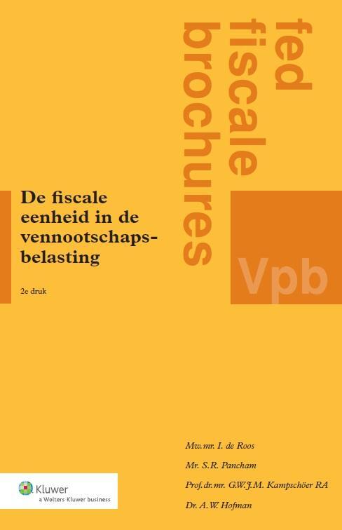 De fiscale eenheid in de vennootschapsbelasting -  A.W. Hofman (ISBN: 9789013109894)