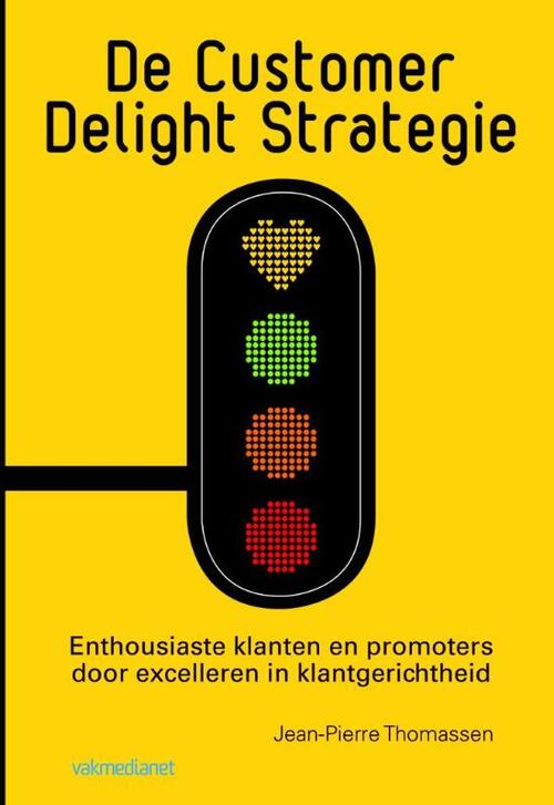 De customer delight strategie -  Jean-Pierre Thomassen (ISBN: 9789013110159)