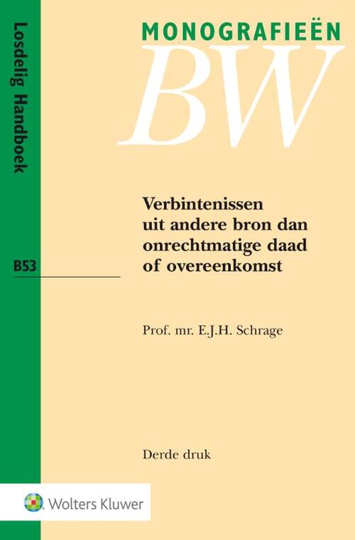 Verbintenissen uit andere bron dan onrechtmatige daad of overeenkomst -  E.J.H. Schrage (ISBN: 9789013111736)