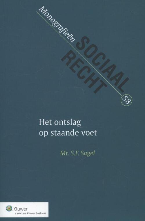 Het ontslag op staande voet -  S.F. Sagel (ISBN: 9789013114096)