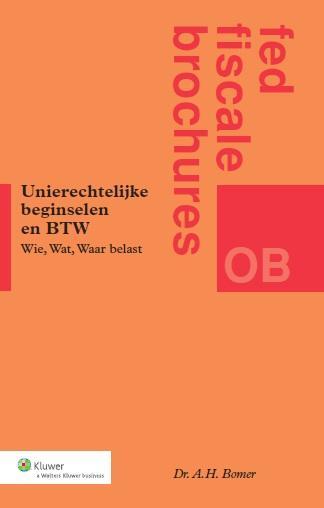 Algemene rechtsbeginselen en BTW -  A.H. Bomer (ISBN: 9789013117929)