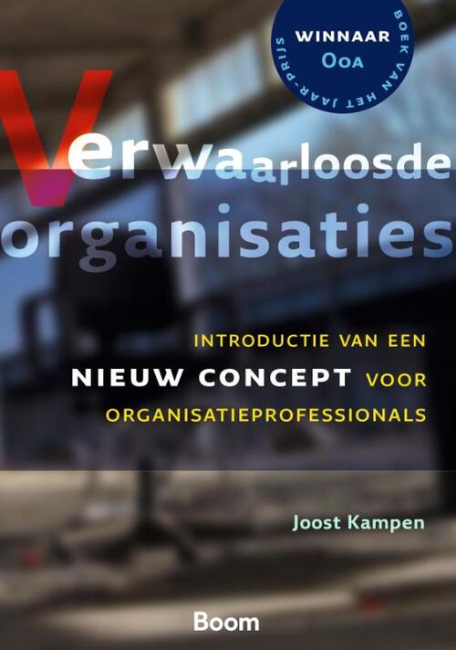 Verwaarloosde organisaties -  Joost Kampen (ISBN: 9789013123333)