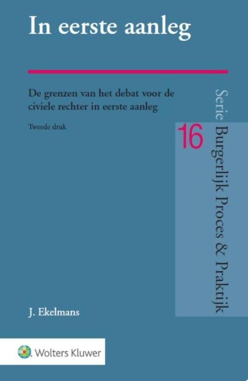 In eerste aanleg -  J. Ekelmans (ISBN: 9789013123494)