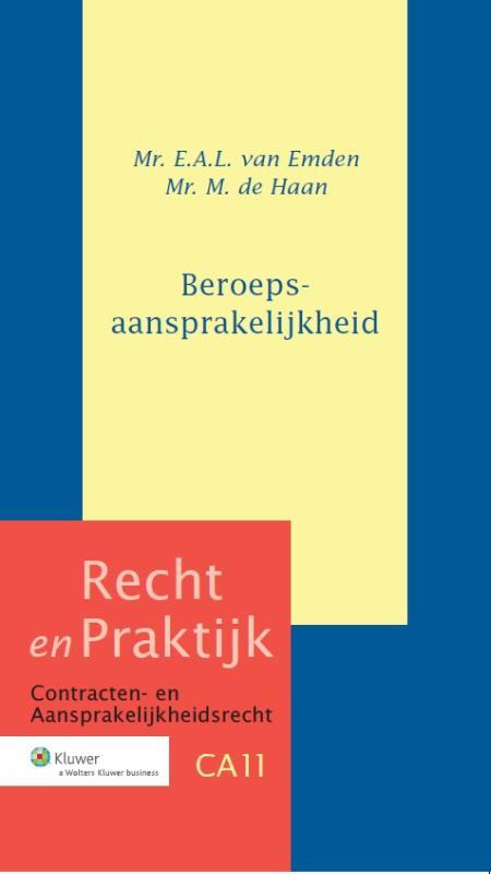 Beroepsaansprakelijkheid -  E.A.L. van Emden, M. de Haan (ISBN: 9789013123951)