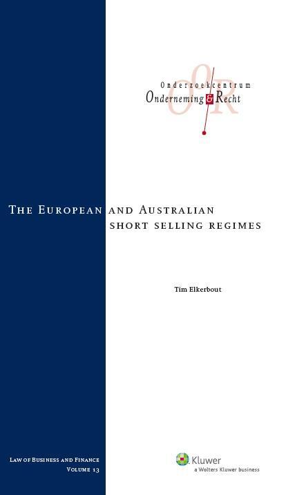 The European and Australian short selling regimes -  Tim Elkerbout (ISBN: 9789013126266)